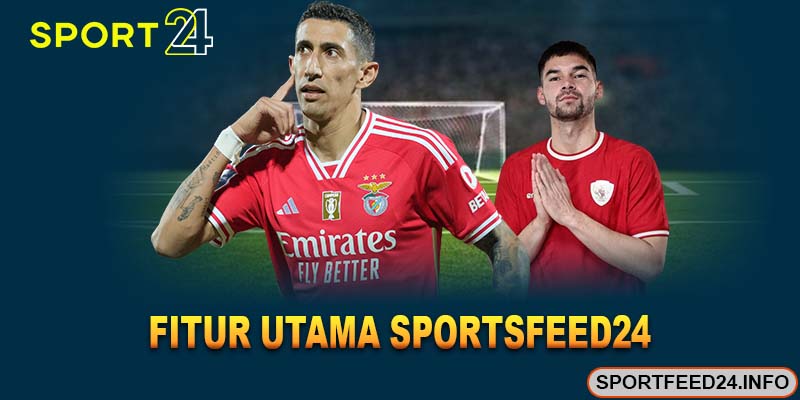 Fitur utama sportsfeed24