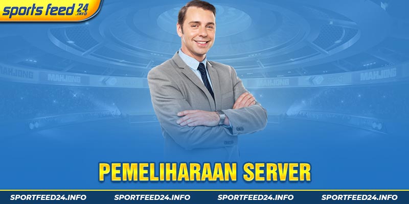 Pemeliharaan Server