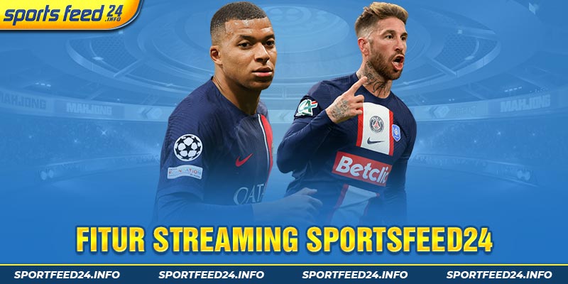 fitur streaming sportsfeed24