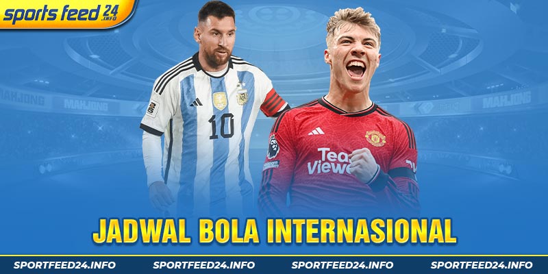 jadwal bola internasional